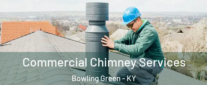  Commercial Chimney Services Bowling Green - KY