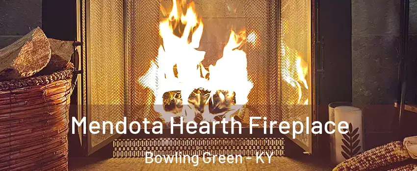  Mendota Hearth Fireplace Bowling Green - KY