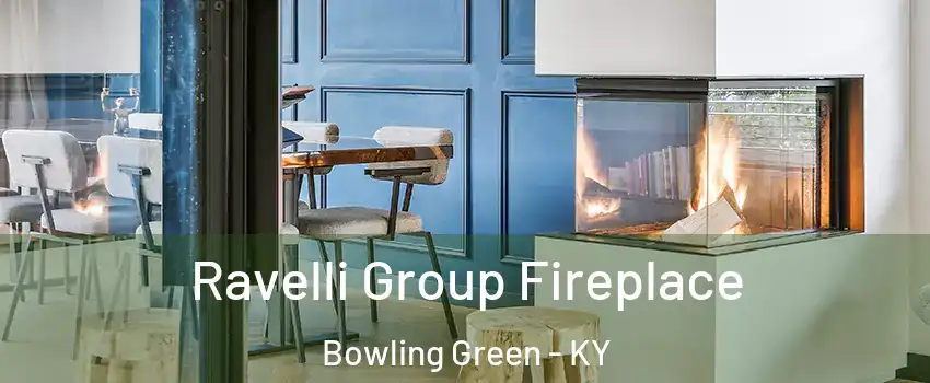  Ravelli Group Fireplace Bowling Green - KY