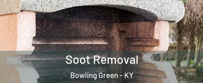  Soot Removal Bowling Green - KY